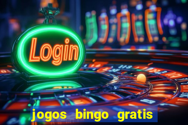 jogos bingo gratis 4 cartelas